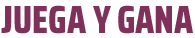 Juega y gana